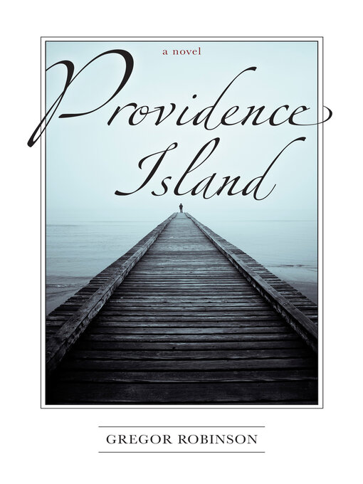Title details for Providence Island by Gregor Robinson - Available